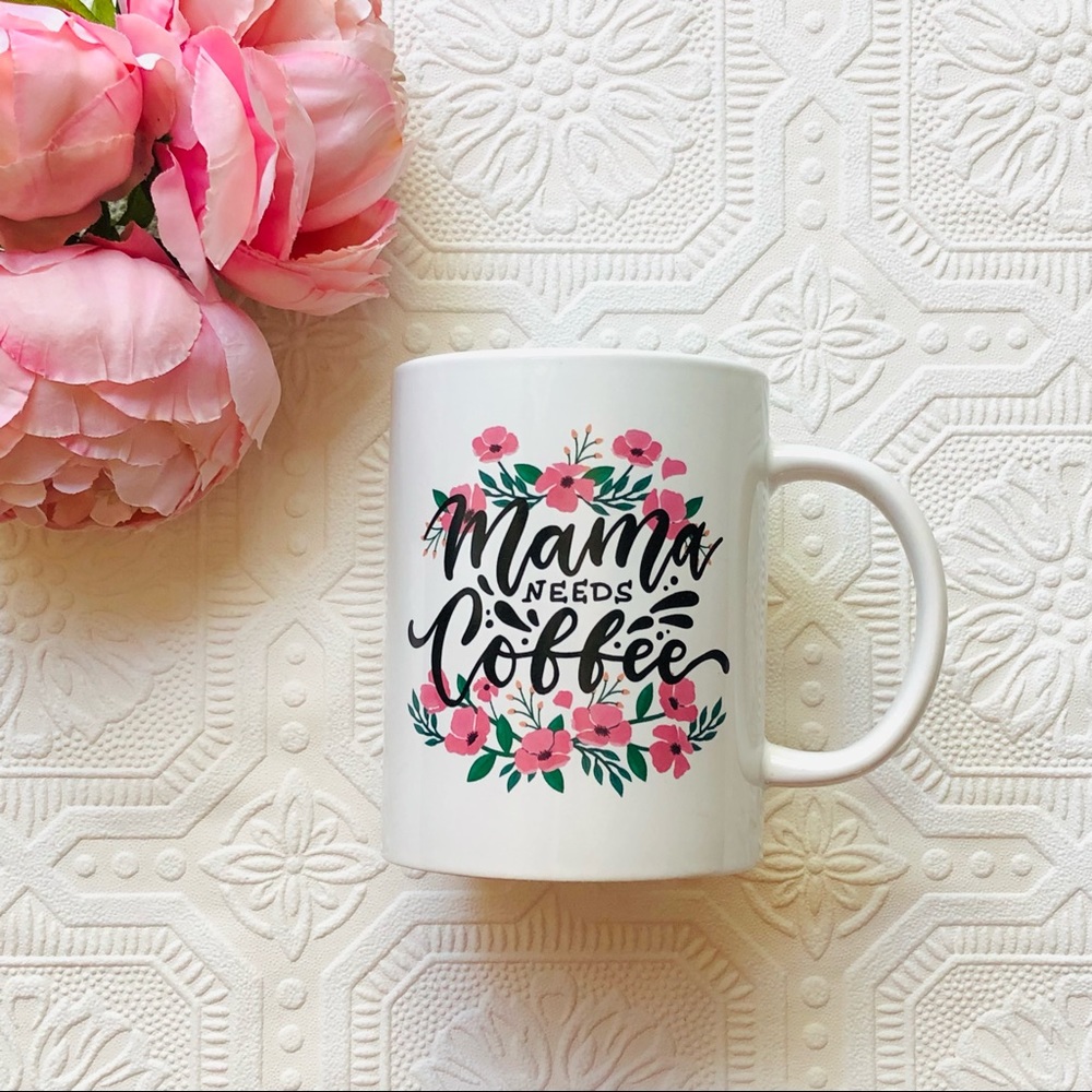 Floral Mama Needs Coffee Mug